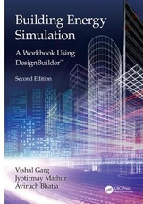 Building Energy Simulation - Garg, Vishal; Mathur, Jyotirmay; Bhatia, Aviruch