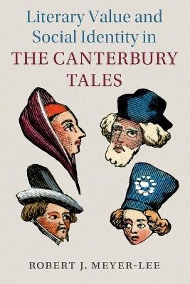 Literary Value and Social Identity in the Canterbury Tales - Robert J. Meyer-Lee