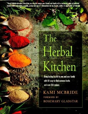The Herbal Kitchen - Kami McBride