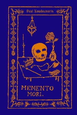 Memento Mori - Paul Koudounaris