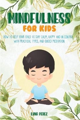 Mindfulness For Kids - Luna Perez
