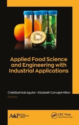 Applied Food Science and Engineering with Industrial Applications - 