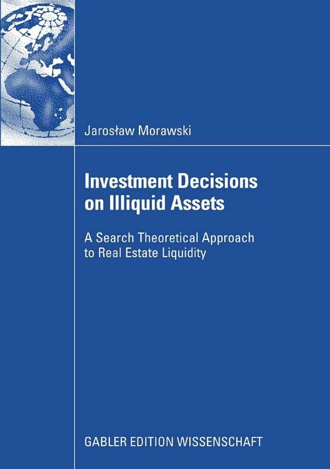 Investment Decisions on Illiquid Assets -  Jaroslaw Morawski