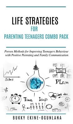 Life Strategies for Parenting Teenagers 4-in-1 Combo Pack - Bukky Ekine-Ogunlana
