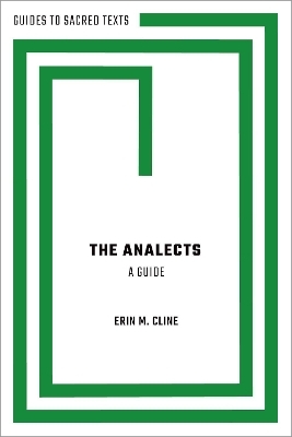 The Analects: A Guide - Erin M. Cline
