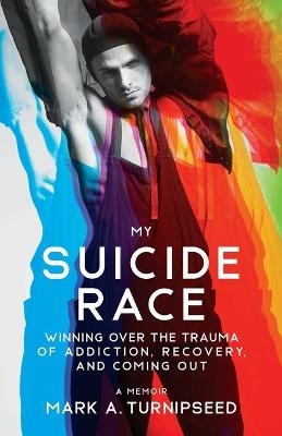 My Suicide Race - Mark A Turnipseed