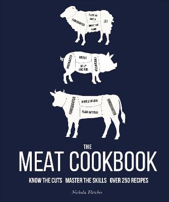 The Meat Cookbook - Nichola Fletcher