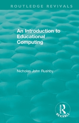 An Introduction to Educational Computing - Nicholas John Rushby