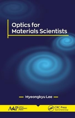Optics for Materials Scientists - Myeongkyu Lee