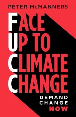 Face Up to Climate Change - Peter McManners