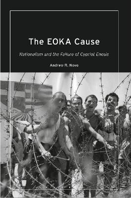 The EOKA Cause - Andrew R. Novo