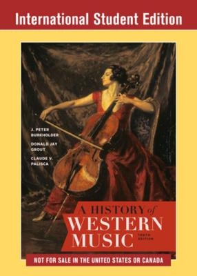 History of Western Music - J. Peter Burkholder, Donald Jay Grout, Claude V. Palisca