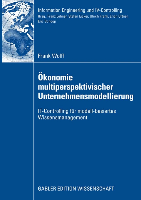 Ökonomie multiperspektivischer Unternehmensmodellierung - Frank Wolff