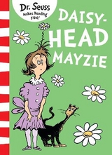 Daisy-Head Mayzie - Seuss, Dr.