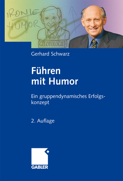 Führen mit Humor - Gerhard Schwarz