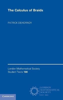 The Calculus of Braids - Patrick Dehornoy