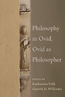 Philosophy in Ovid, Ovid as Philosopher - 