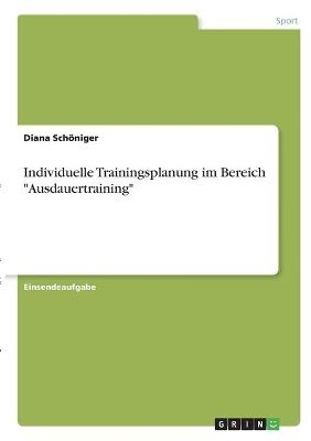 Individuelle Trainingsplanung im Bereich "Ausdauertraining" - Diana SchÃ¶niger