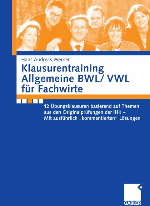 Klausurentraining Allgemeine BWL/ VWL für Fachwirte - Andreas Werner