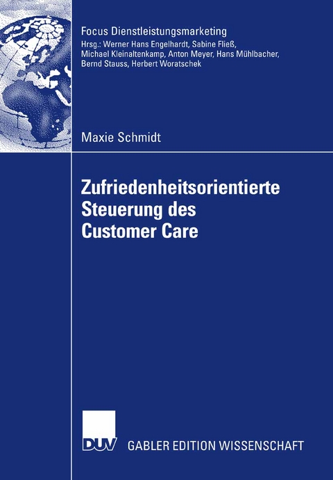 Zufriedenheitsorientierte Steuerung des Customer Care - Maxie Schmidt