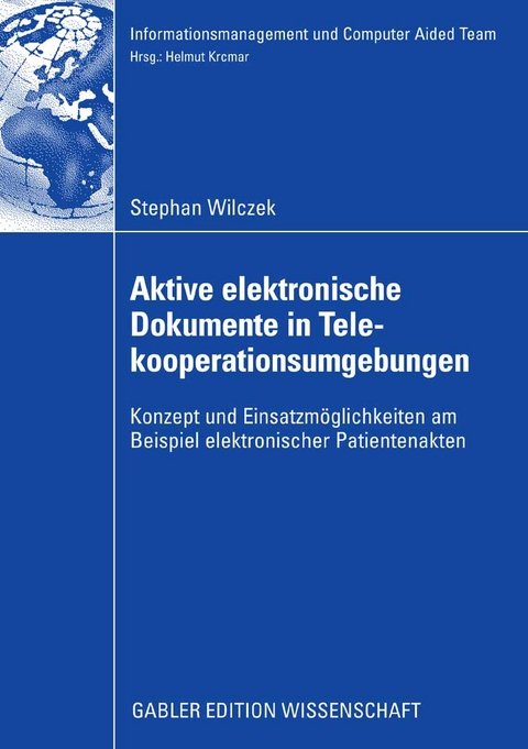 Aktive elektronische Dokumente in Telekooperationsumgebungen - Stefan Wilczek