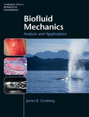 Biofluid Mechanics - James B. Grotberg