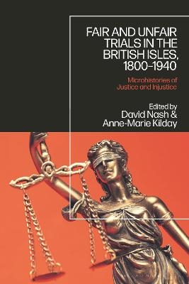 Fair and Unfair Trials in the British Isles, 1800-1940 - 