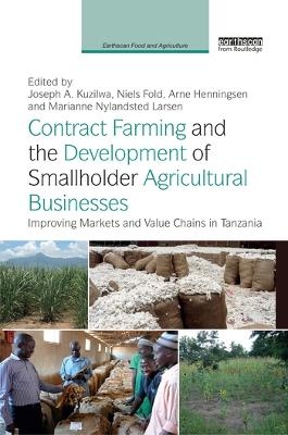 Contract Farming and the Development of Smallholder Agricultural Businesses - 