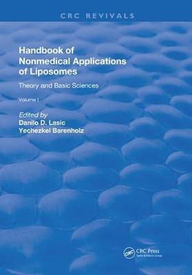 Handbook of Nonmedical Applications of Liposomes - Danilo D. Lasic, Yechezkel Barenholz