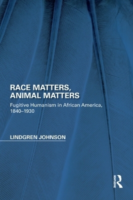 Race Matters, Animal Matters - Lindgren Johnson