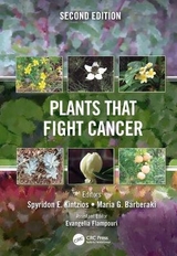 Plants that Fight Cancer, Second Edition - Kintzios, Spyridon E.; Barberaki, Maria G.