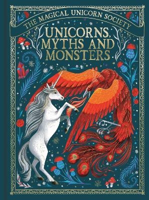 The Magical Unicorn Society: Unicorns, Myths and Monsters - May Shaw, Anne Marie Ryan