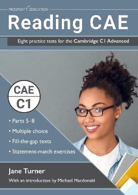 Reading CAE: Eight practice tests for the Cambridge C1 Advanced - Jane Turner