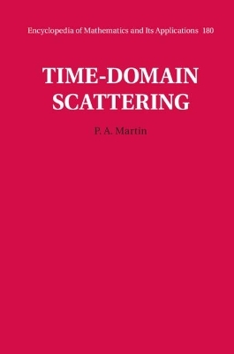 Time-Domain Scattering - P. A. Martin