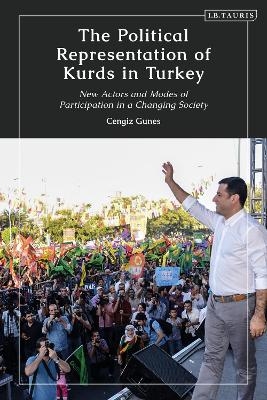 The Political Representation of Kurds in Turkey - Cengiz Gunes
