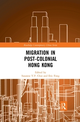 Migration in Post-Colonial Hong Kong - 