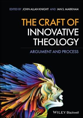 The Craft of Innovative Theology - 