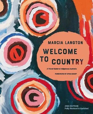 Marcia Langton: Welcome to Country 2nd edition - Marcia Langton