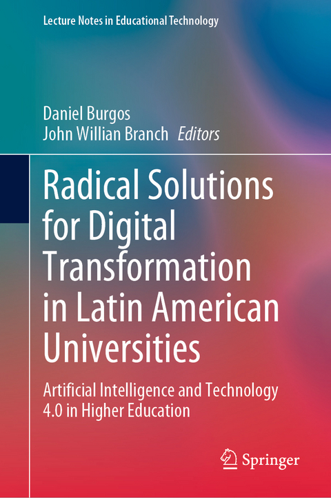Radical Solutions for Digital Transformation in Latin American Universities - 