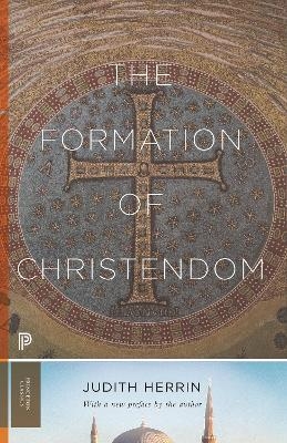 The Formation of Christendom - Judith Herrin