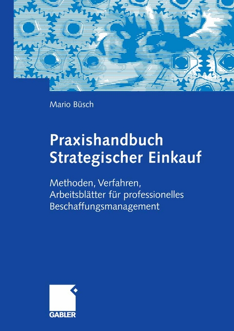 Praxishandbuch Strategischer Einkauf - Mario Büsch