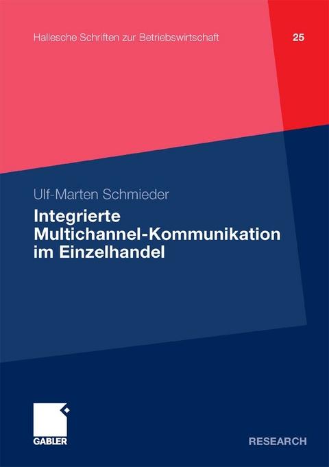 Integrierte Multichannel-Kommunikation im Einzelhandel - Ulf-Marten Schmieder