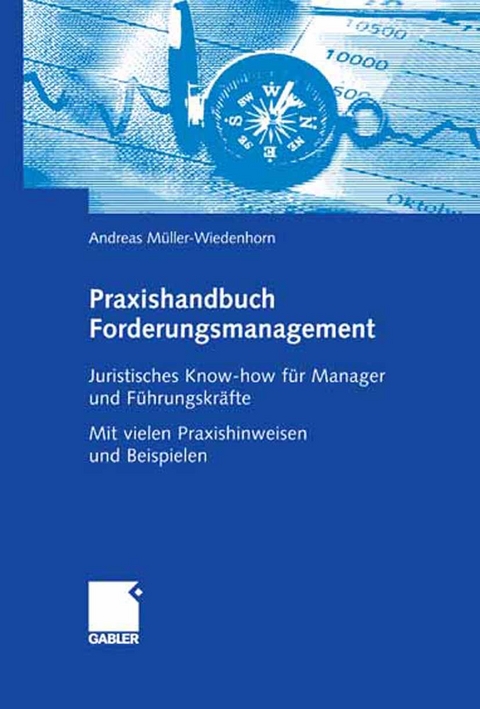 Praxishandbuch Forderungsmanagement - Andreas Müller-Wiedenhorn