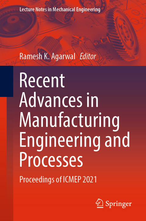 Recent Advances in Manufacturing Engineering and Processes - 