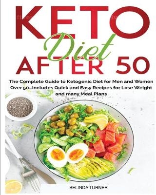 Keto Diet After 50 - Belinda Turner