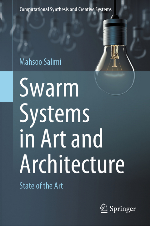 Swarm Systems in Art and Architecture - Mahsoo Salimi