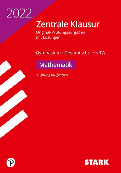 STARK Zentrale Klausur Gymnasium NRW 2022 - Mathematik