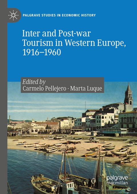 Inter and Post-war Tourism in Western Europe, 1916–1960 - 