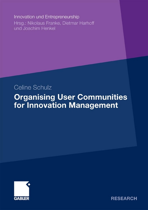 Organising User Communities for Innovation Management - Celine Schulz