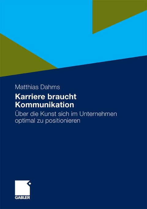 Karriere braucht Kommunikation - Matthias Dahms